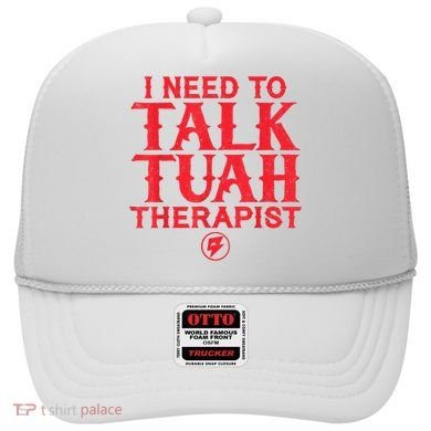 I Need To Talk Tush Therapist Hat