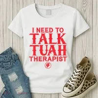 I Need To Talk Tush Therapist Women's T-Shirt thumb 3