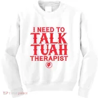 I Need To Talk Tush Therapist Kids Sweatshirt thumb 0