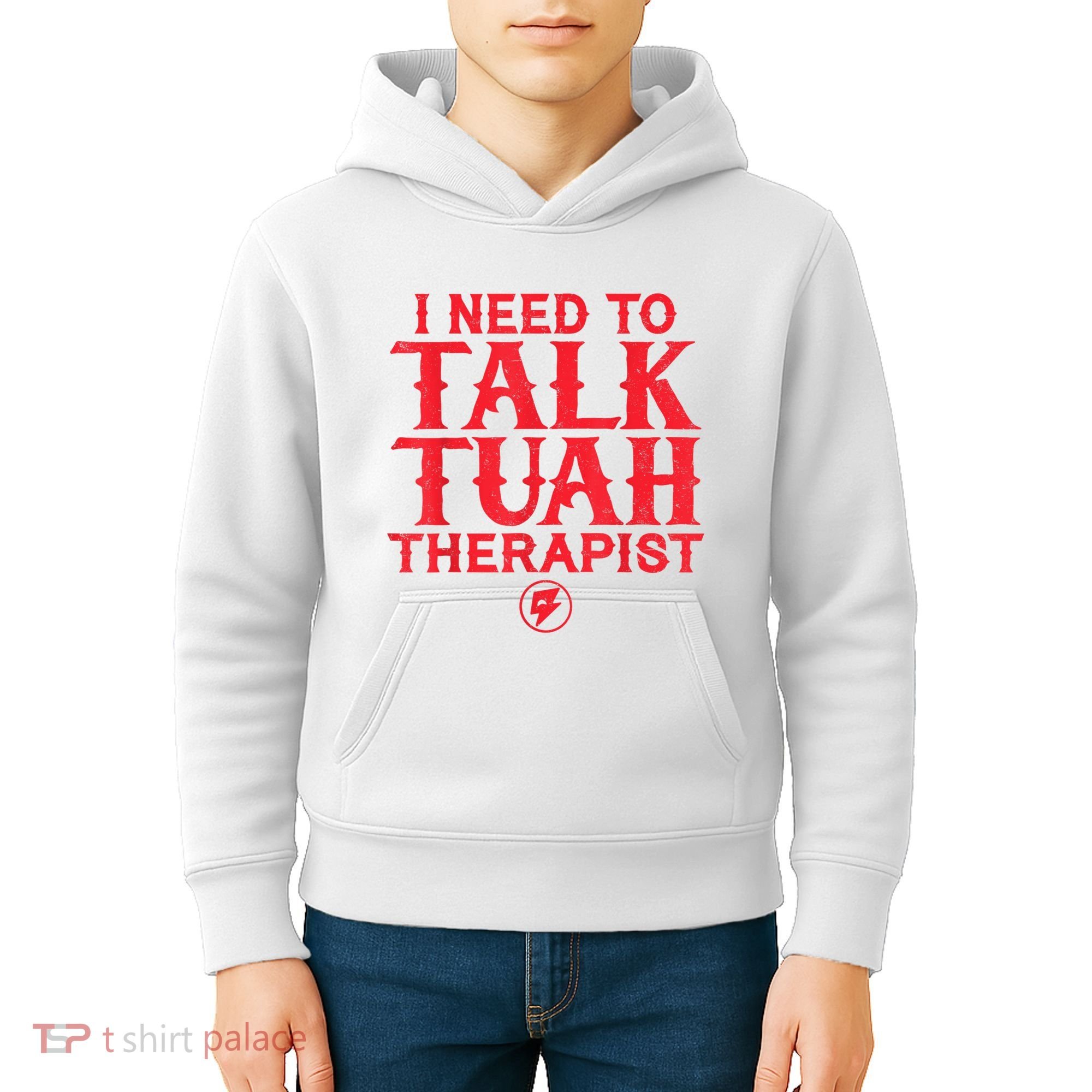 I Need To Talk Tush Therapist Kids Hoodie