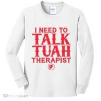 I Need To Talk Tush Therapist Kids Long Sleeve Shirt thumb 0