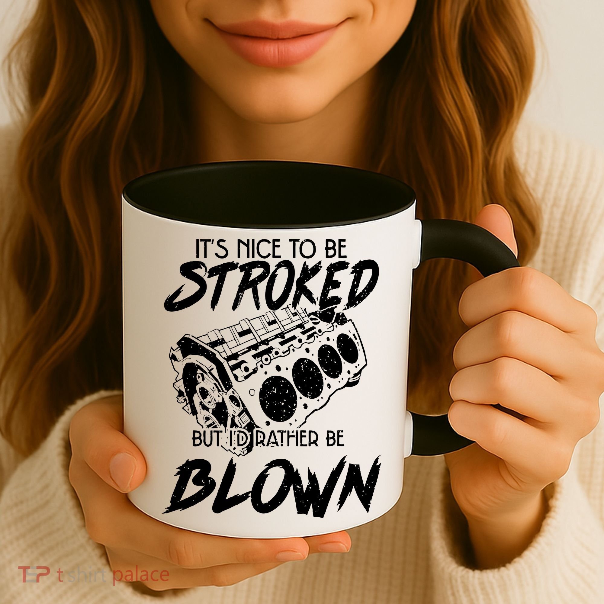 Its Nice To Be Stroked But Id Rather Be Blown Coffee Mug