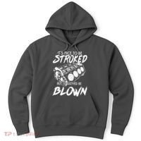 Its Nice To Be Stroked But Id Rather Be Blown Hoodie thumb 0