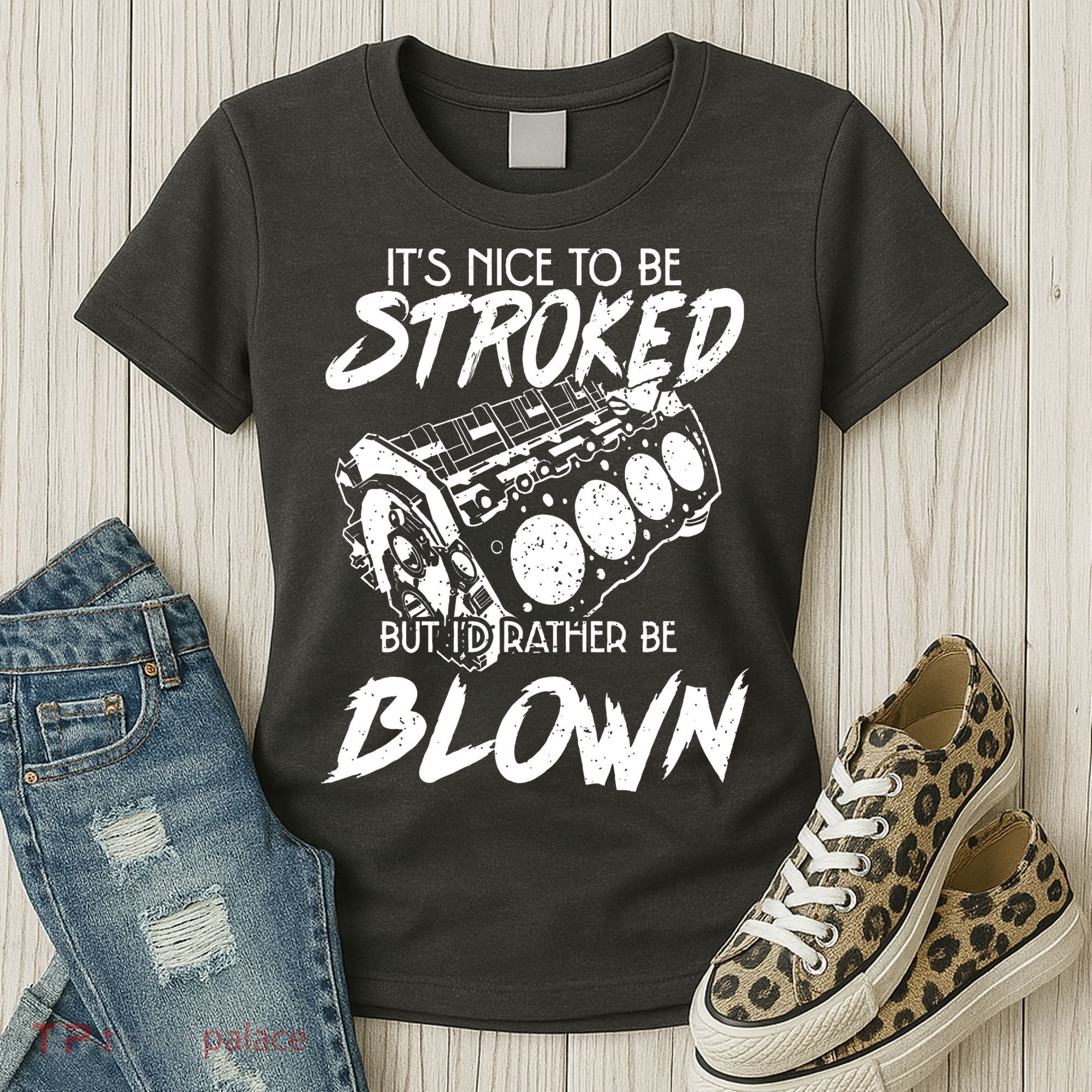 Its Nice To Be Stroked But Id Rather Be Blown Women's T-Shirt