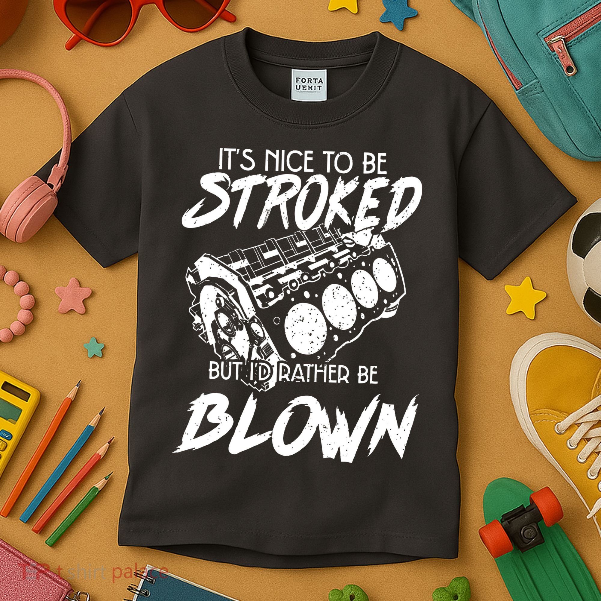 Its Nice To Be Stroked But Id Rather Be Blown Kids T-Shirt