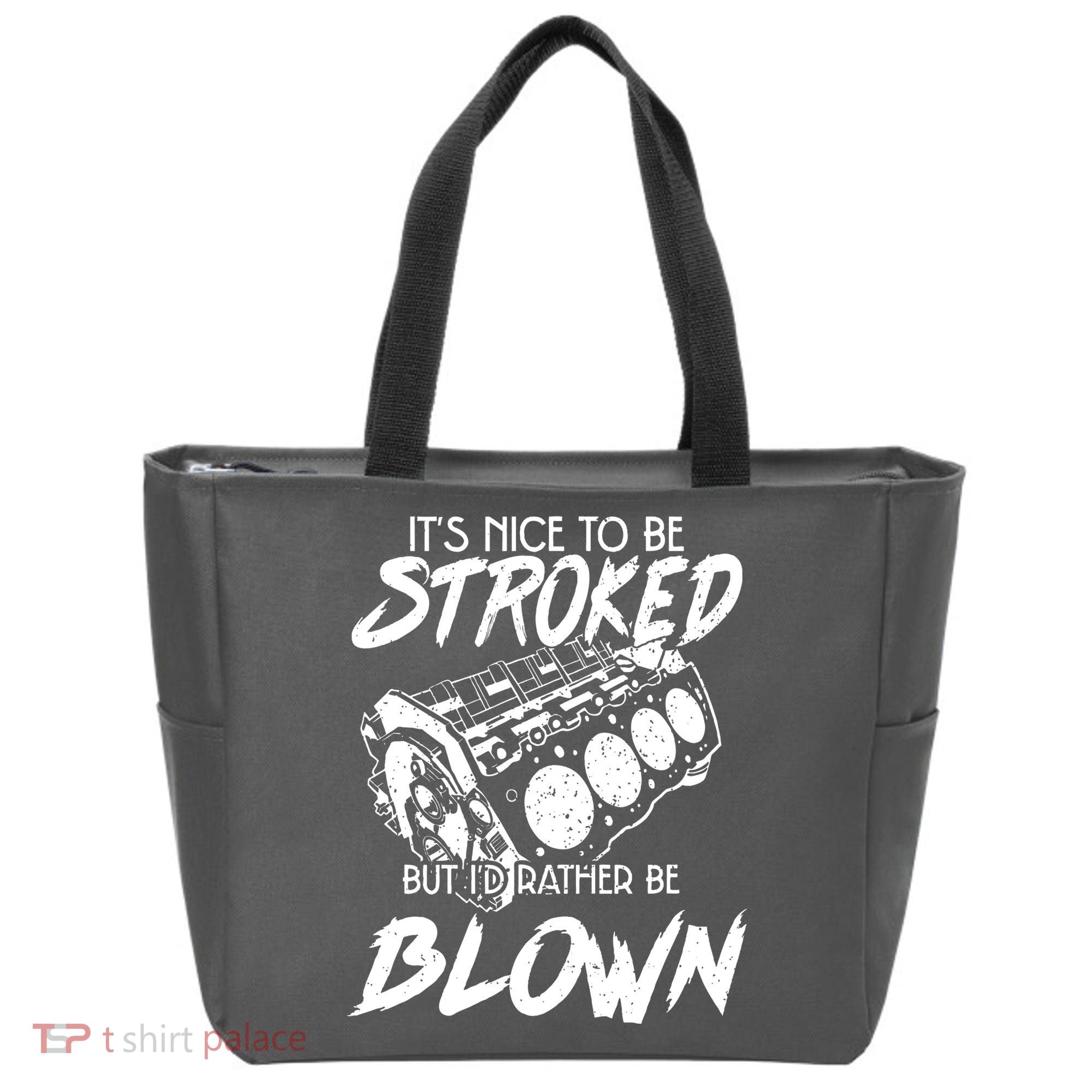 Its Nice To Be Stroked But Id Rather Be Blown Tote Bag