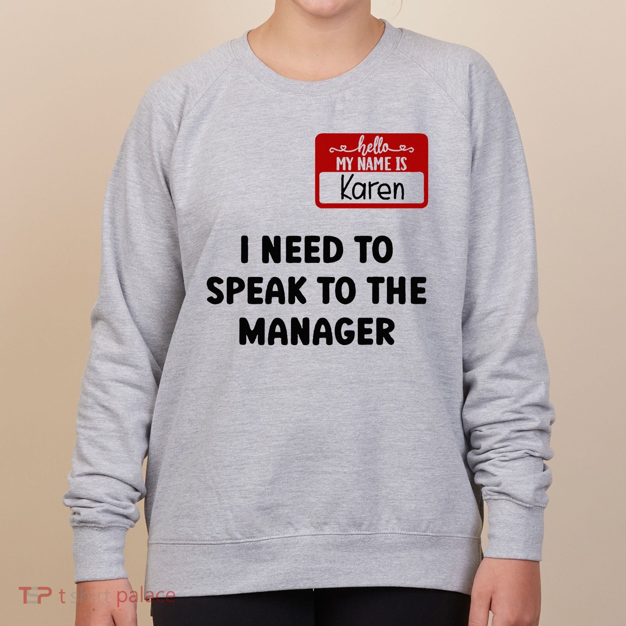 I Need To Speak to the Manager Halloween My Name Is Karen Women's Sweatshirt
