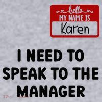 I Need To Speak to the Manager Halloween My Name Is Karen Women's Sweatshirt thumb 2