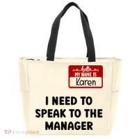 I Need To Speak to the Manager Halloween My Name Is Karen Tote Bag thumb 0