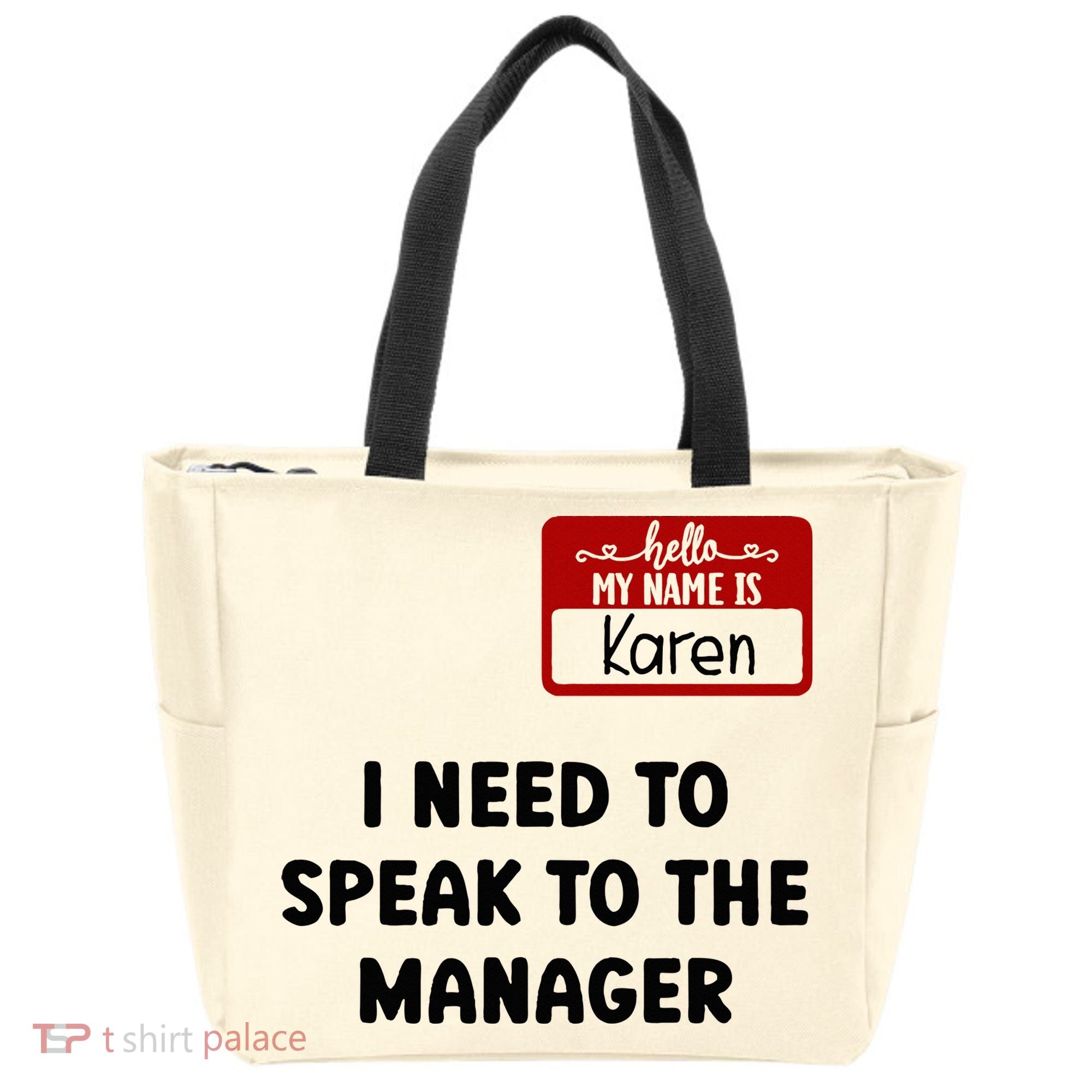 I Need To Speak to the Manager Halloween My Name Is Karen Tote Bag