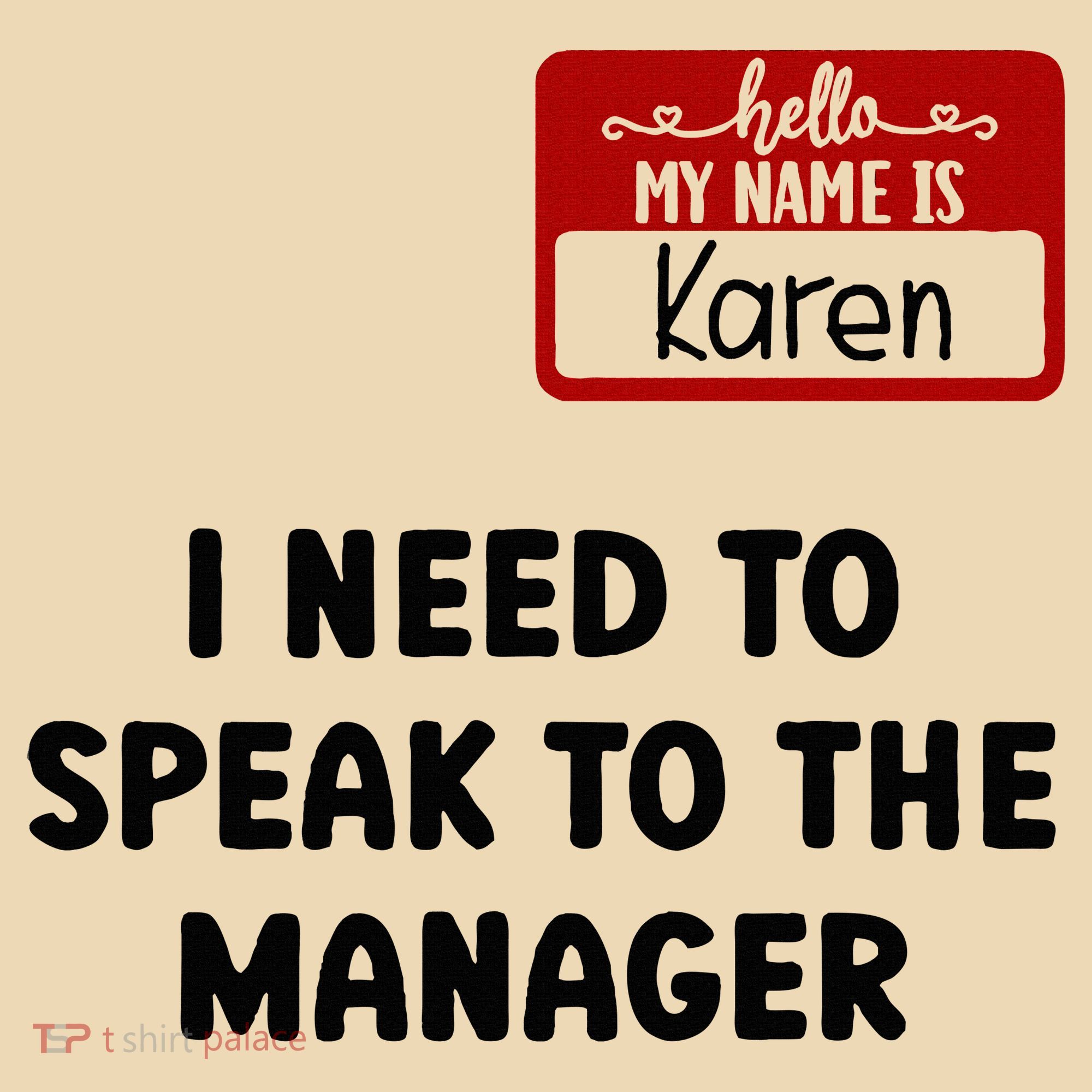 I Need To Speak to the Manager Halloween My Name Is Karen Tote Bag