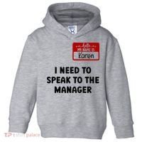I Need To Speak to the Manager Halloween My Name Is Karen Toddler Hoodie thumb 0