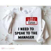 I Need To Speak to the Manager Halloween My Name Is Karen Sweatshirt thumb 2