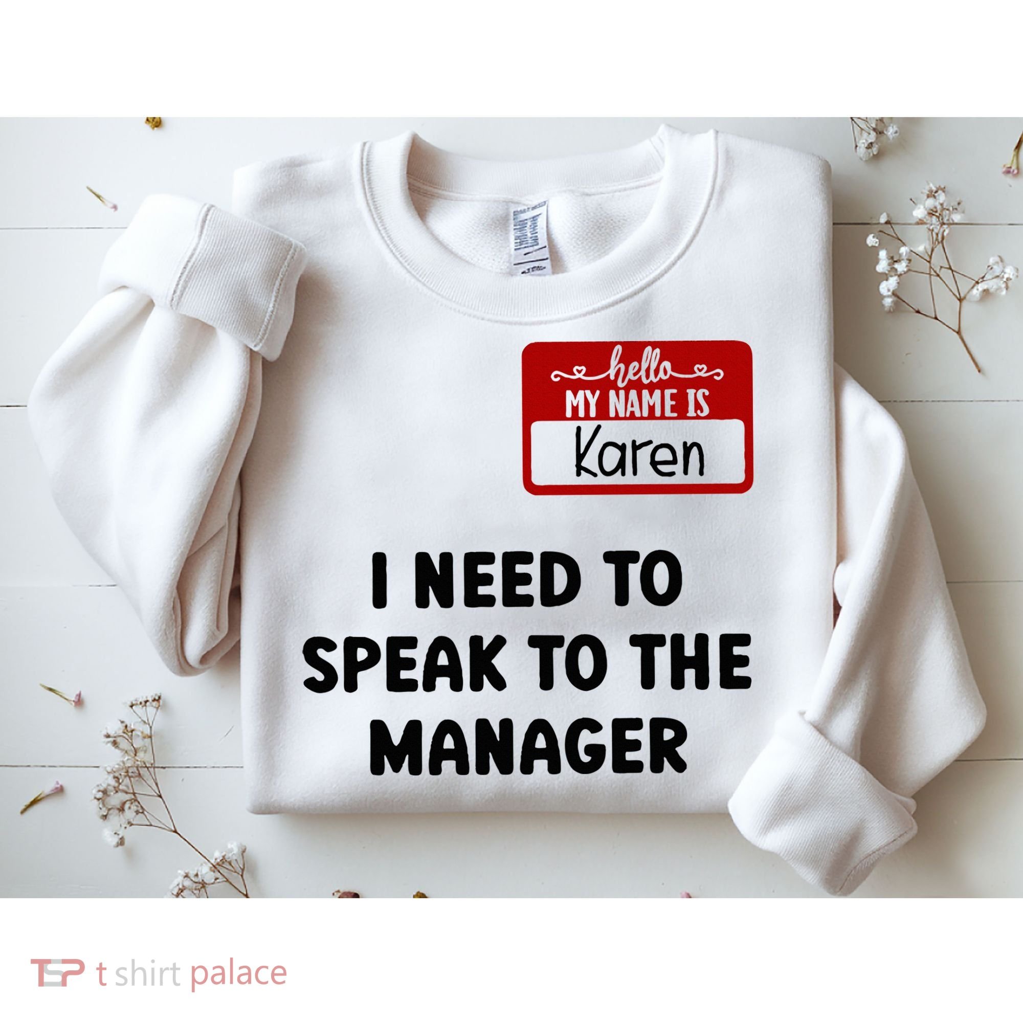 I Need To Speak to the Manager Halloween My Name Is Karen Sweatshirt
