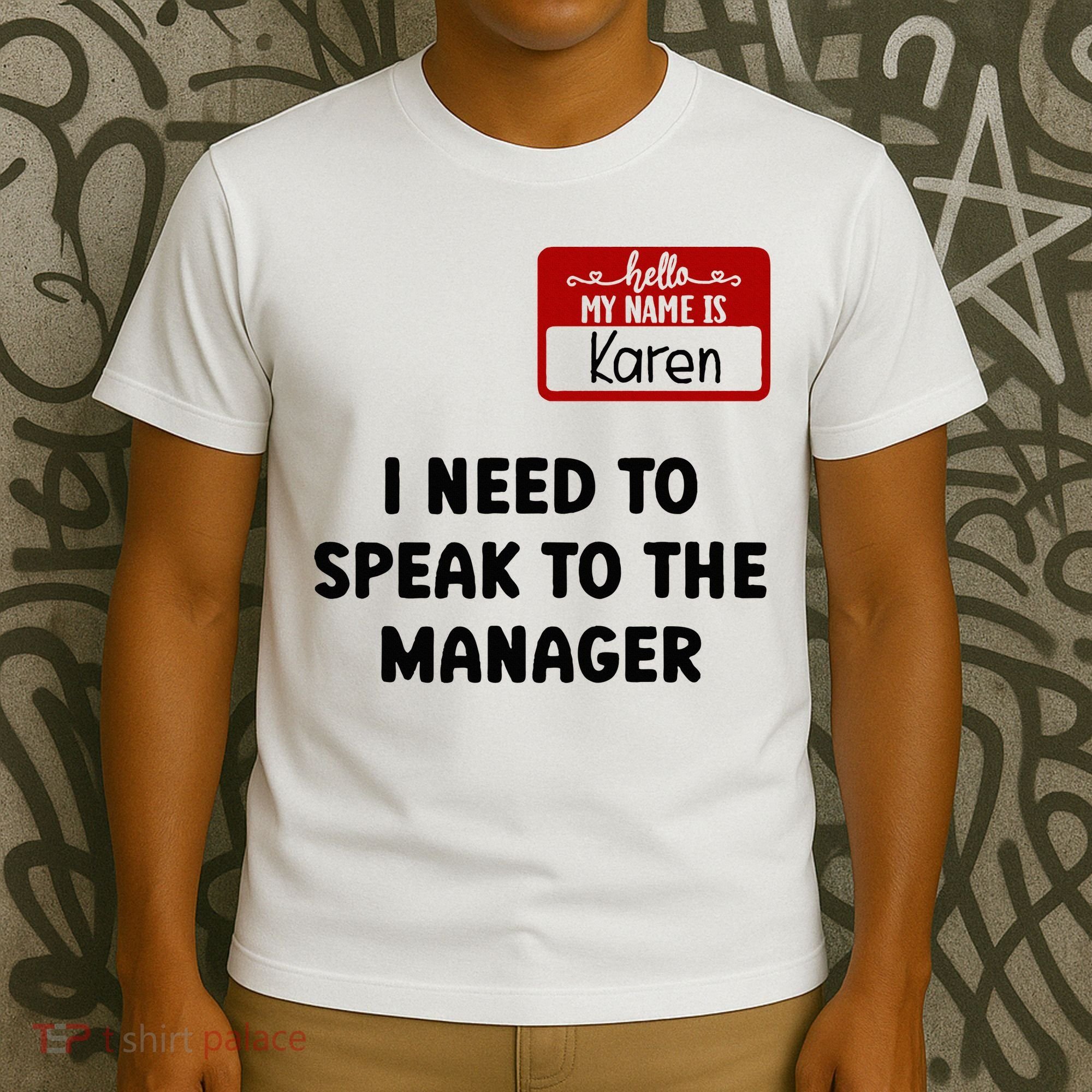 I Need To Speak to the Manager Halloween My Name Is Karen T-Shirt