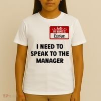 I Need To Speak to the Manager Halloween My Name Is Karen T-Shirt thumb 4
