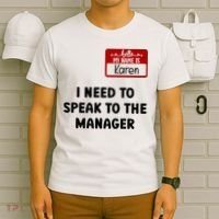 I Need To Speak to the Manager Halloween My Name Is Karen T-Shirt thumb 6