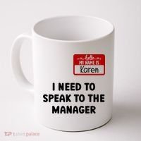 I Need To Speak to the Manager Halloween My Name Is Karen Coffee Mug thumb 0