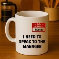 I Need To Speak to the Manager Halloween My Name Is Karen Coffee Mug thumb 4