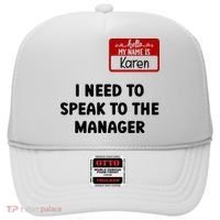I Need To Speak to the Manager Halloween My Name Is Karen Hat thumb 0
