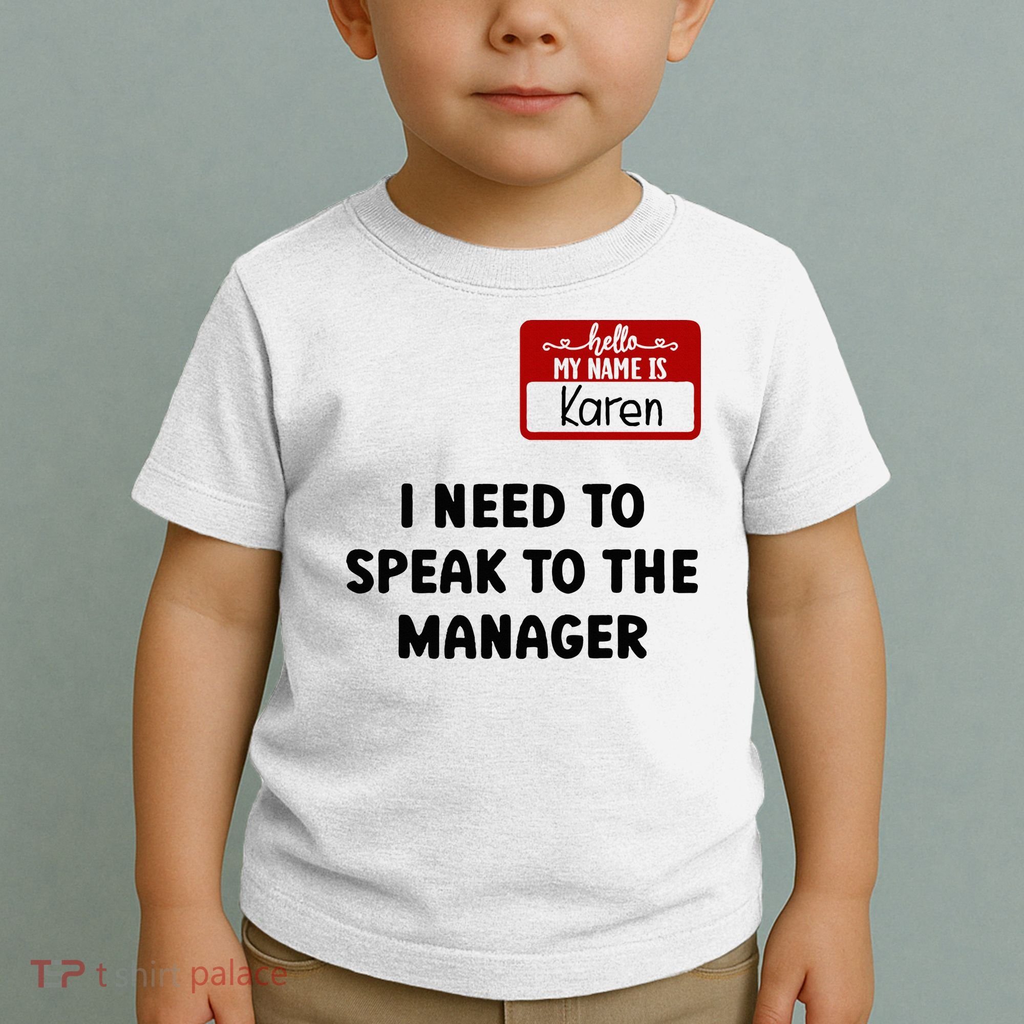 I Need To Speak to the Manager Halloween My Name Is Karen Toddler T-Shirt