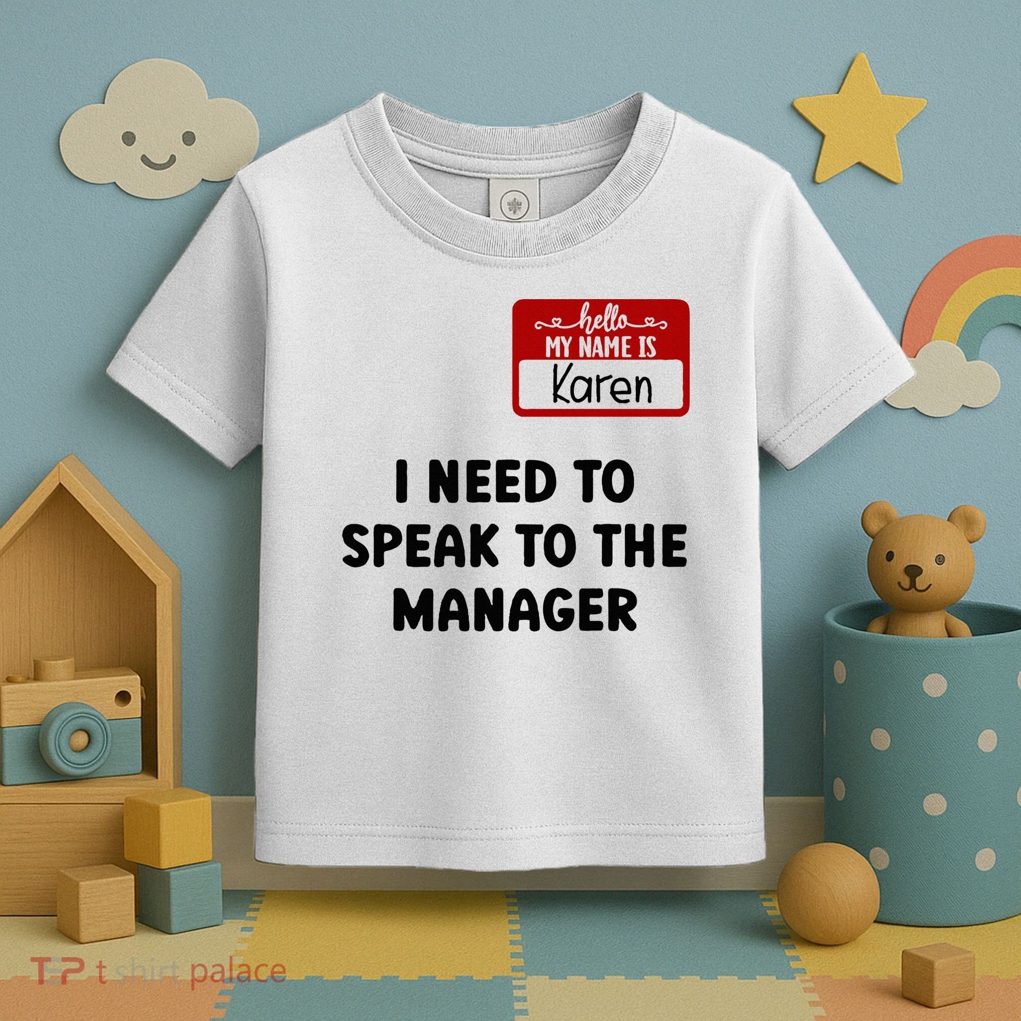 I Need To Speak to the Manager Halloween My Name Is Karen Toddler T-Shirt