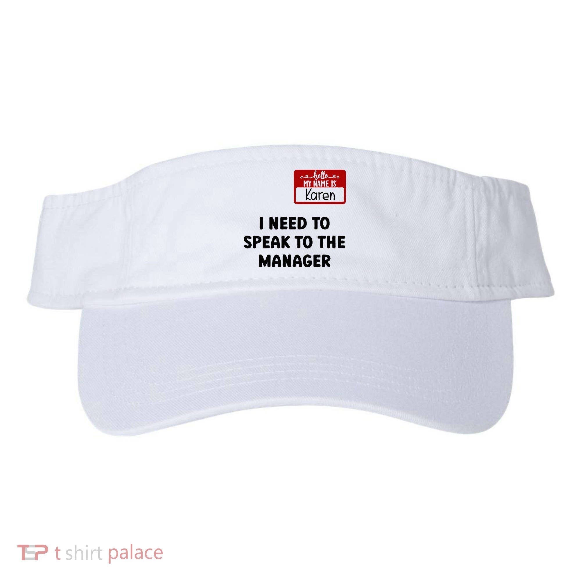 I Need To Speak to the Manager Halloween My Name Is Karen Visor