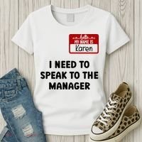 I Need To Speak to the Manager Halloween My Name Is Karen Women's T-Shirt thumb 3