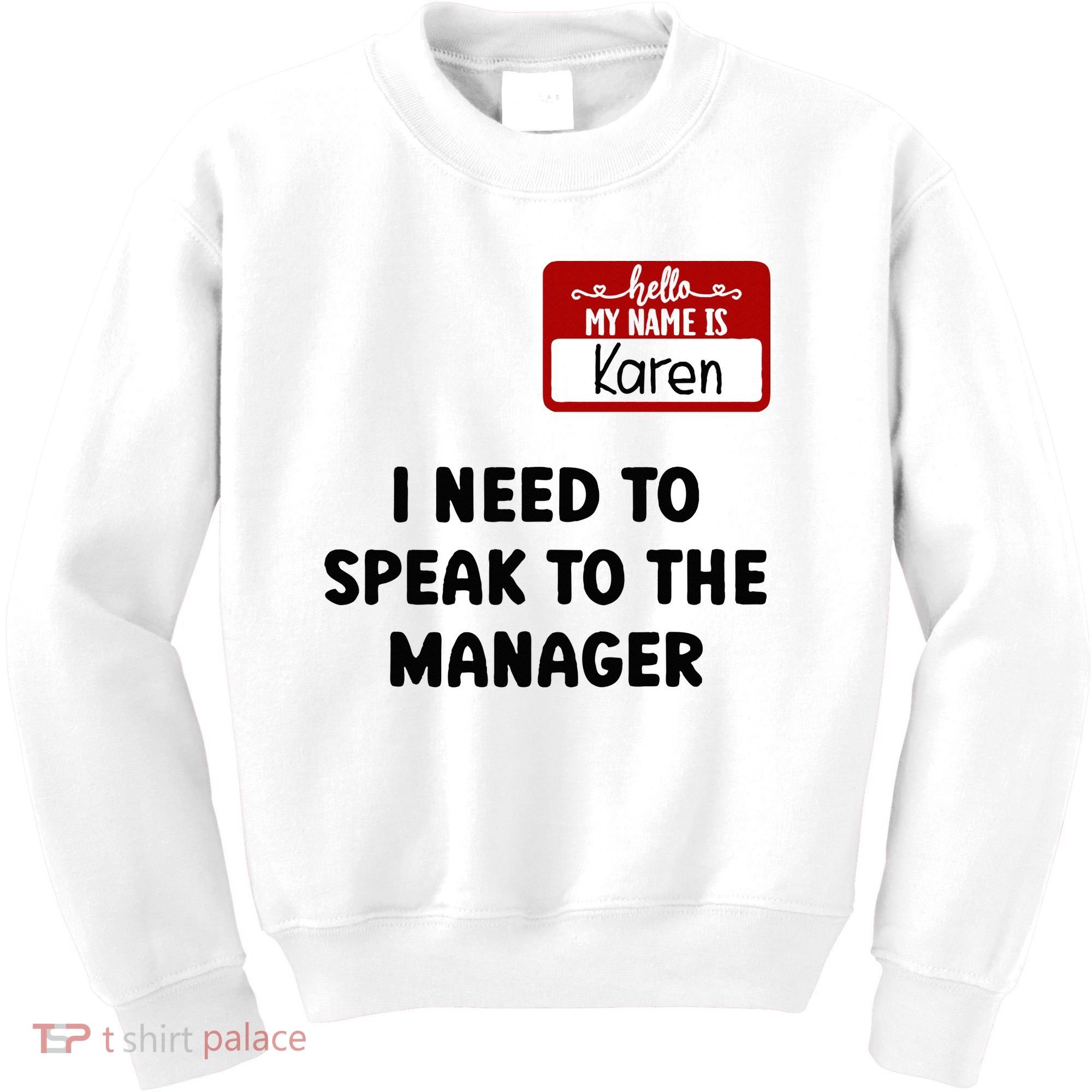 I Need To Speak to the Manager Halloween My Name Is Karen Kids Sweatshirt