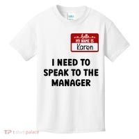I Need To Speak to the Manager Halloween My Name Is Karen Kids T-Shirt thumb 0