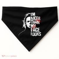 Im Nicer Than My Face Looks Spooky Halloween USA-Made Doggie Bandana thumb 0