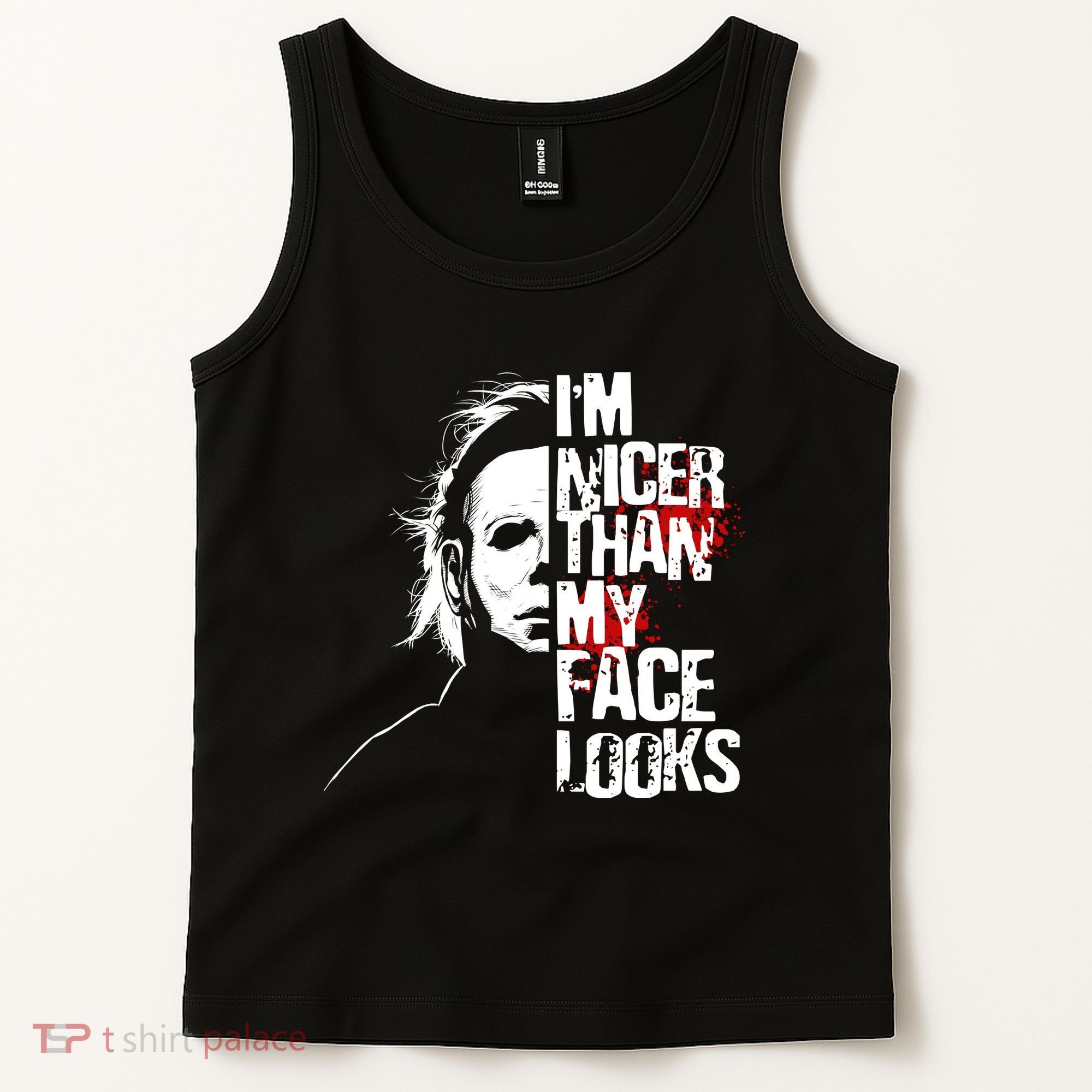 Im Nicer Than My Face Looks Spooky Halloween Tank Top