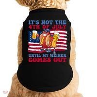 Its Not The 4th Of July Until My Weiner Comes Out Graphic Doggie Tank thumb 0