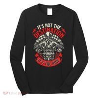 ItS Not The Destination ItS The Ride Skull Bike Rider Long Sleeve Shirt thumb 0