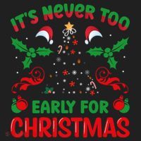 ItS Never Too Early For Christmas Hat thumb 2
