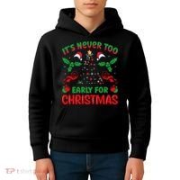 ItS Never Too Early For Christmas Kids Hoodie thumb 4