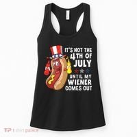 Its Not The 4th Of July Until My Wiener Comes Out Hot Dog Women's Tank Top thumb 0