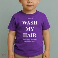 I Need To Wash My Hair Funny Toddler T-Shirt thumb 2