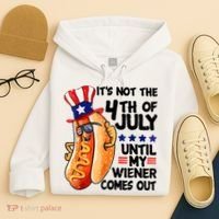 Its Not The 4th Of July Until My Weiner Comes Out Hoodie thumb 4