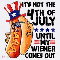 Its Not The 4th Of July Until My Weiner Comes Out Sweatshirt thumb 3