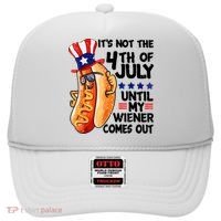 Its Not The 4th Of July Until My Weiner Comes Out Hat thumb 0