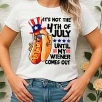 Its Not The 4th Of July Until My Weiner Comes Out Women's T-Shirt thumb 2