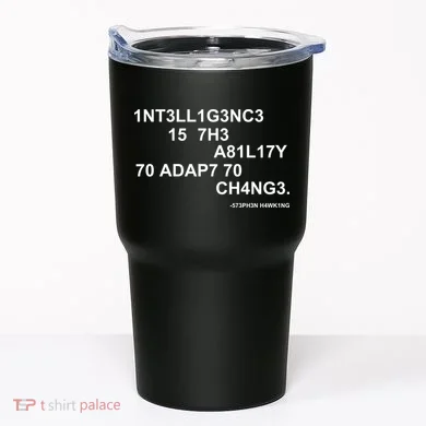 Intelligence is the Ability to Accept Change March For Science Code Tumbler