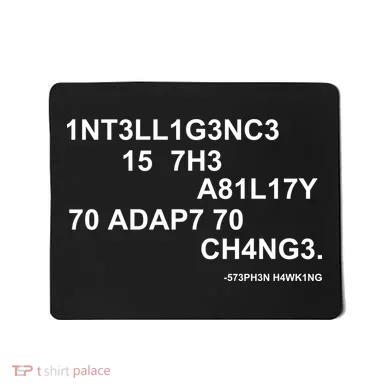 Intelligence is the Ability to Accept Change March For Science Code Mousepad