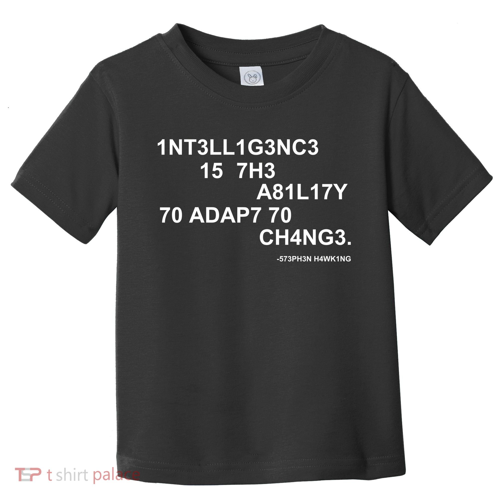 Intelligence is the Ability to Accept Change March For Science Code Toddler T-Shirt