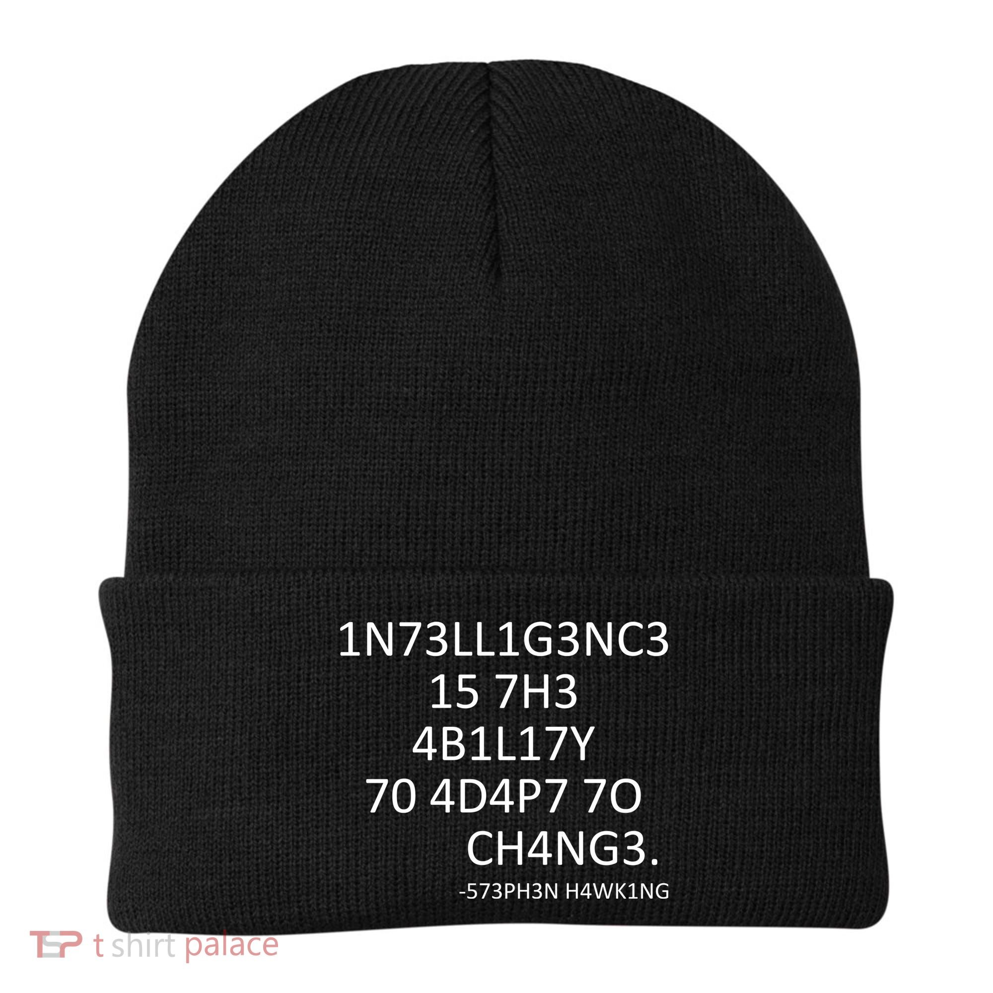 Intelligence Is The Ability To Adapt To Change Smart Beanie