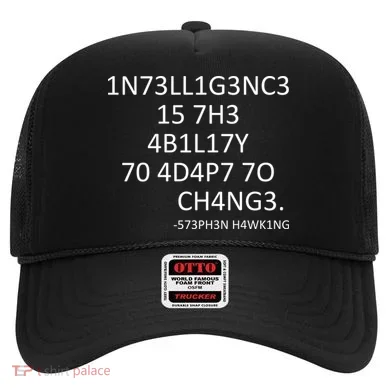 Intelligence Is The Ability To Adapt To Change Smart Hat