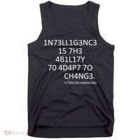 Intelligence Is The Ability To Adapt To Change Smart Tank Top thumb 0
