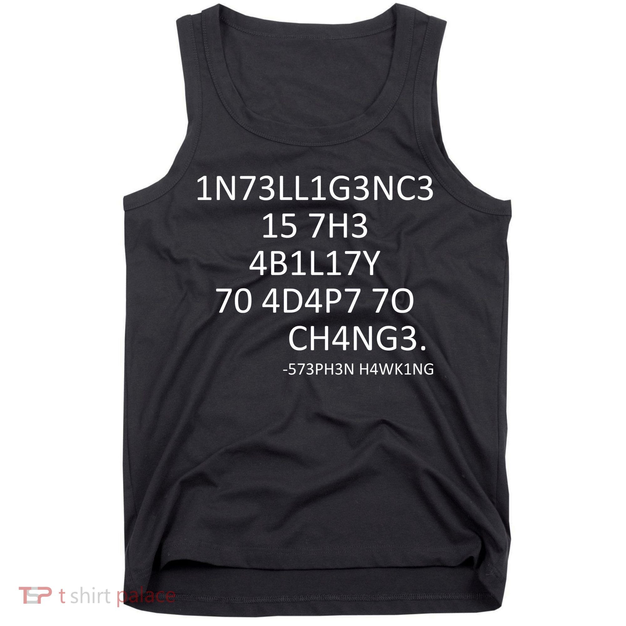 Intelligence Is The Ability To Adapt To Change Smart Tank Top