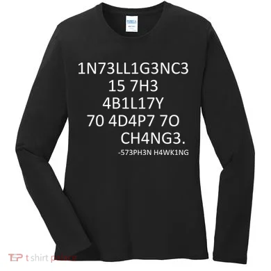 Intelligence Is The Ability To Adapt To Change Smart Women's Long Sleeve Shirt